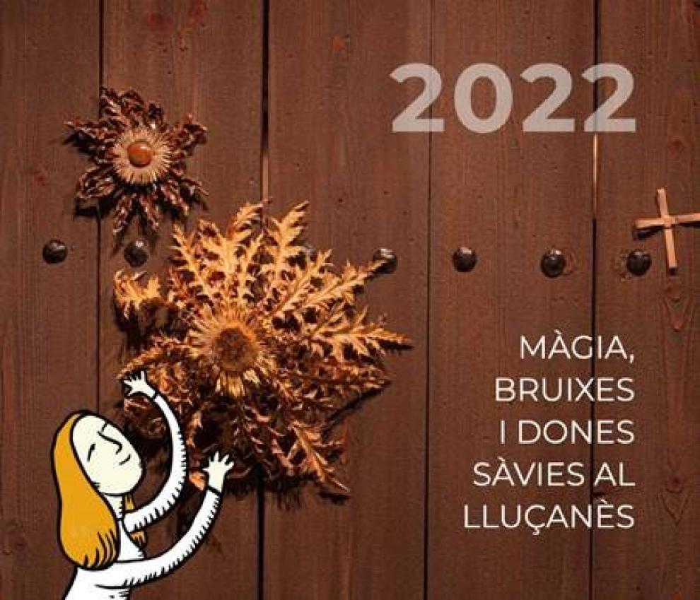 El calendari del Lluçanès 2022 posa en valor les llegendes, creences i històries de les bruixes i dones sàvies del territori